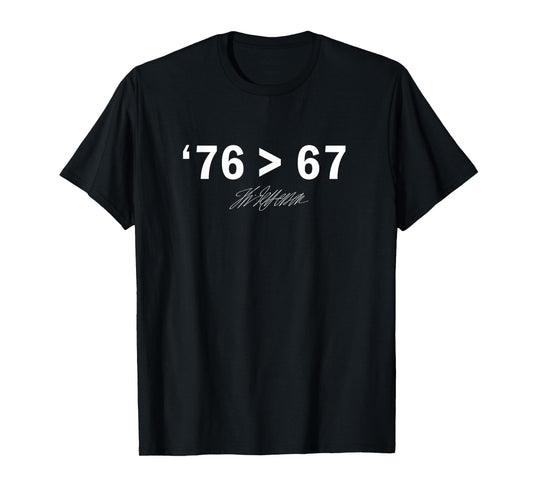 '76 > 67 Self-Evident - Make History Fun Original T-Shirt