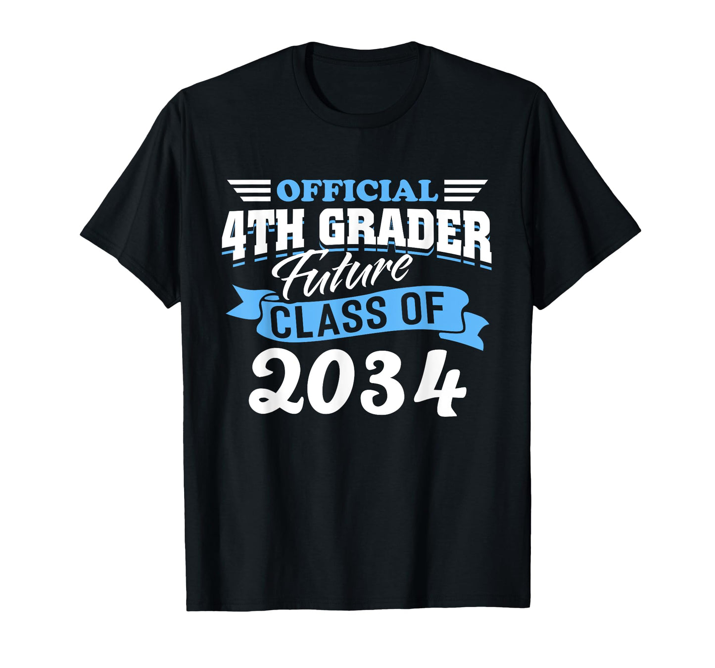 Official 4th Grader Future Class 2034 First Day Grade 4 T-Shirt