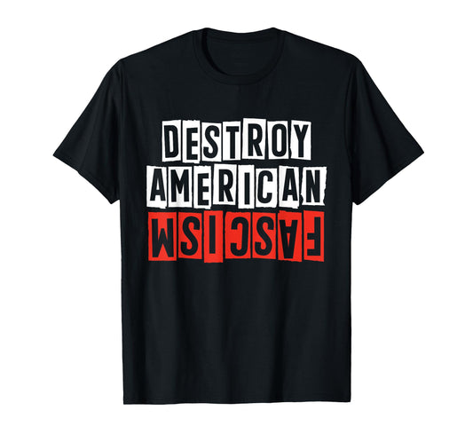 destroy american fascism tom T-Shirt
