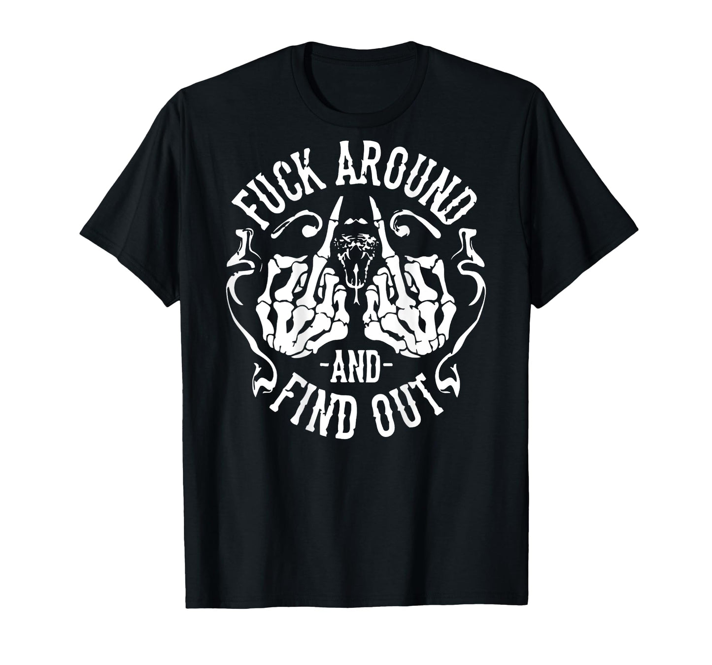 (ON Back) FAFO Funny Fuck Around and Find Out T-Shirt
