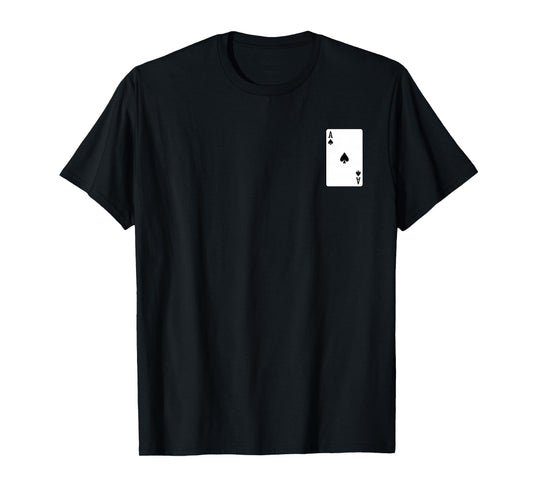 ACE OF SPADES PLAYING CARD POKER BLACKJACK SOLITAIRE T-Shirt