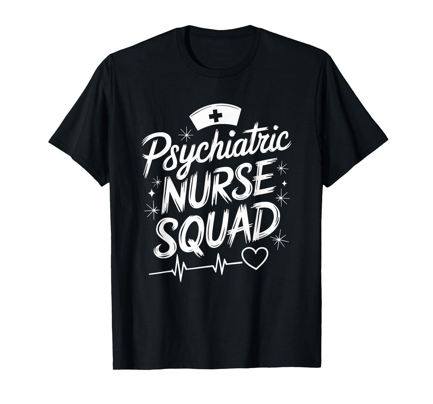 Psych Nursing Quote for Psych Nurse Mental Health Nursing T-Shirt