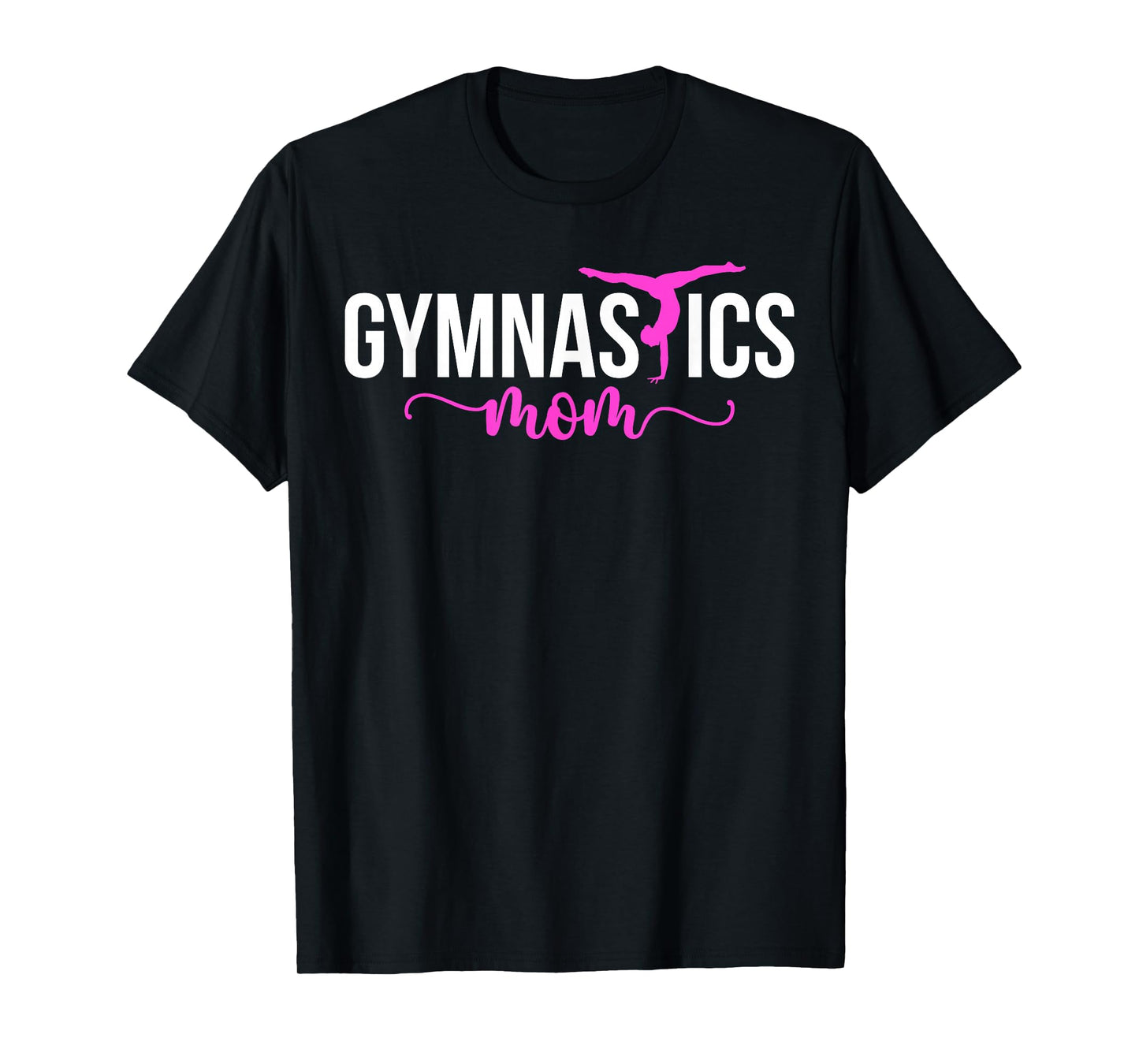 Gymnastics Mom Of A Gymnast Mother Gymnastics Mama T-Shirt