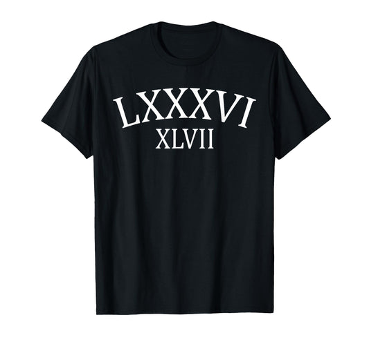 86 47 Roman Numerals LXXXVI XLVII 8647 Anti Trump T-Shirt
