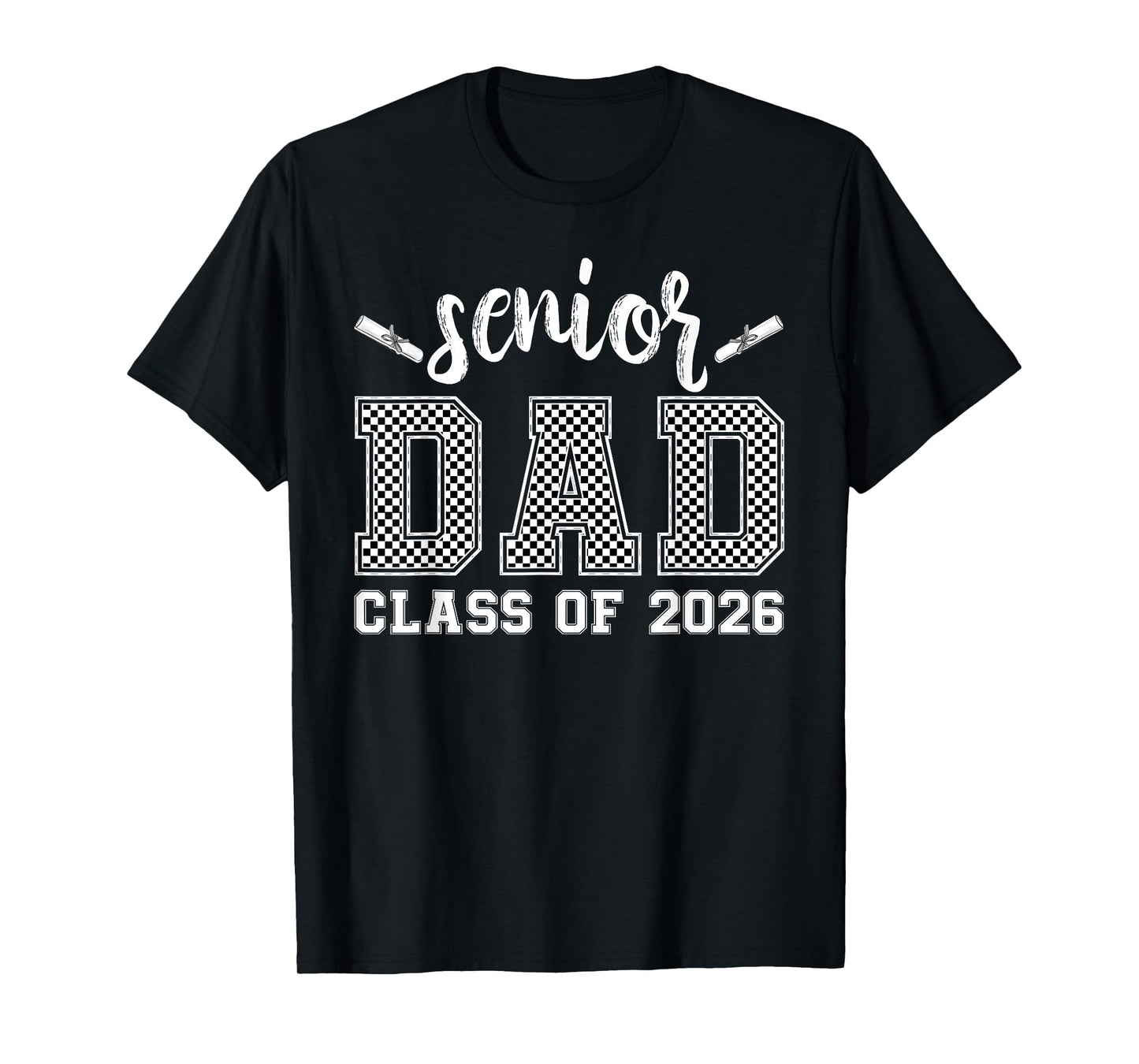 Checkered Senior Dad 2026 Class Of 26 Proud Dad of Graduate T-Shirt