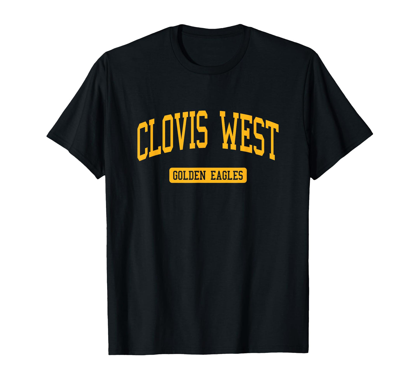 Clovis West High School HS Fresno CA Varsity Sports T-Shirt