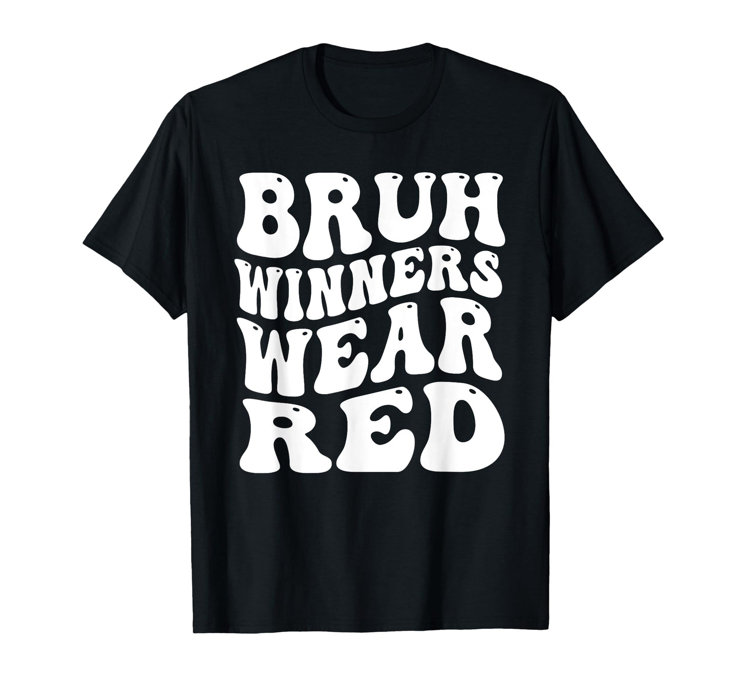 Winners Wear Red Team Spirit Week Game Sports day Groovy T-Shirt