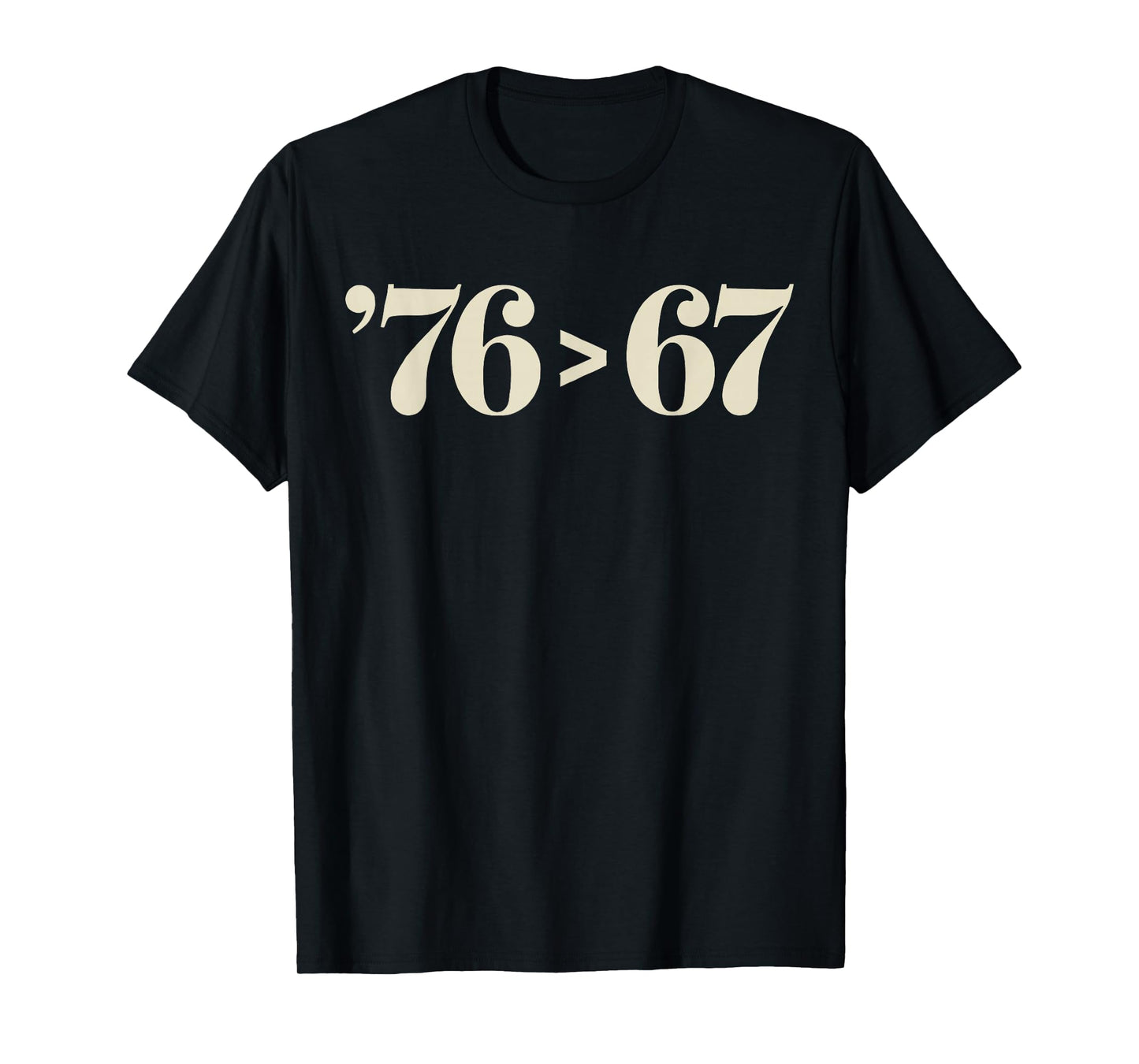 76 > 67 Self-Evident - Make History Fun Original T-Shirt