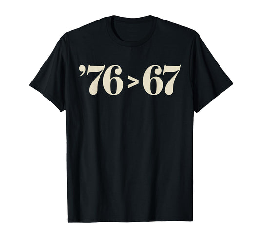 76 > 67 Self-Evident - Make History Fun Original T-Shirt