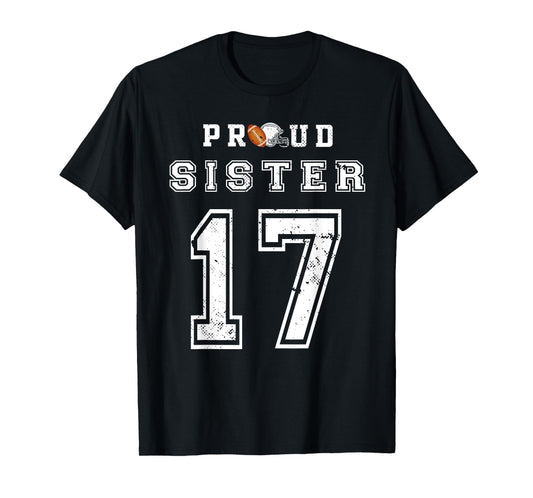 Custom Proud Football Sister Number 17 Personalized Women T-Shirt