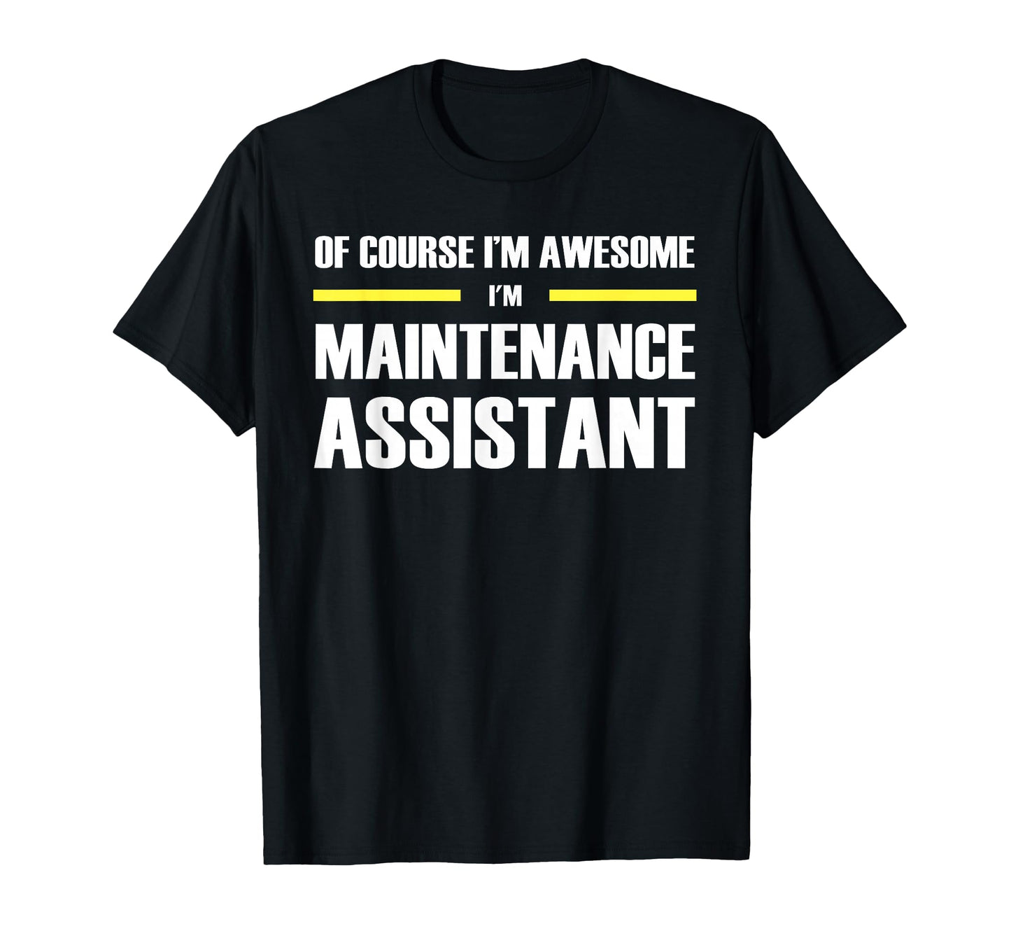 The Original Awesome Maintenance Assistant T-Shirt