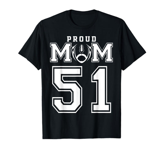 Custom Proud Football Mom Number 51 Personalized For Women T-Shirt