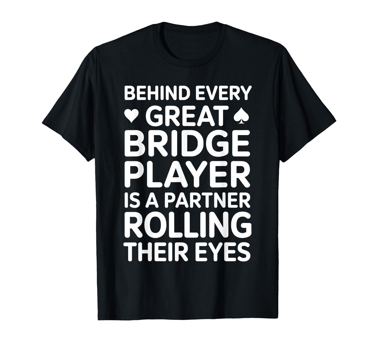 Bridge Art For Men Women Bridge Player Card Game Bridge T-Shirt