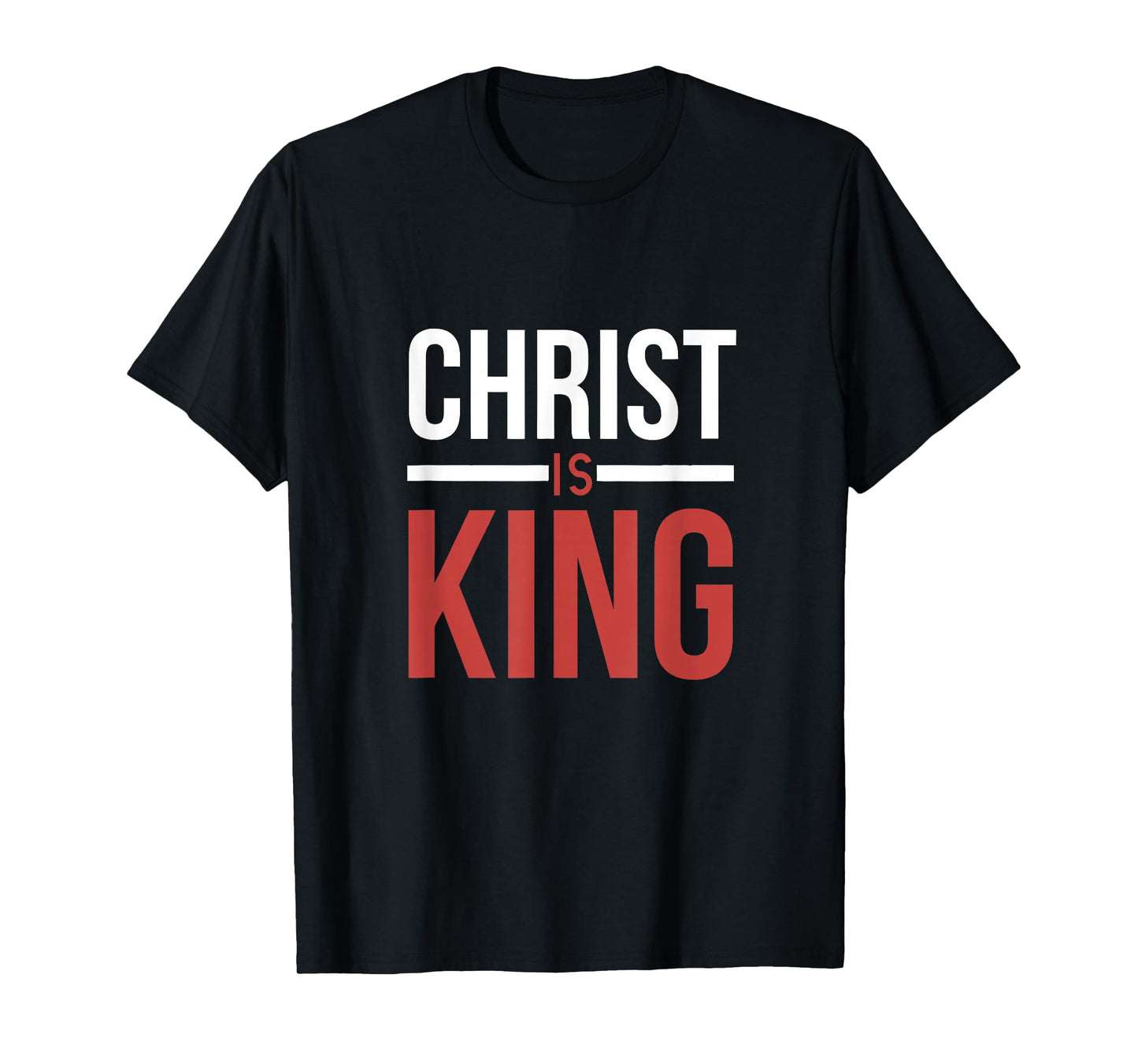 Jesus Christ is King of Kings Lord of Lords Rev 19 16 T-Shirt