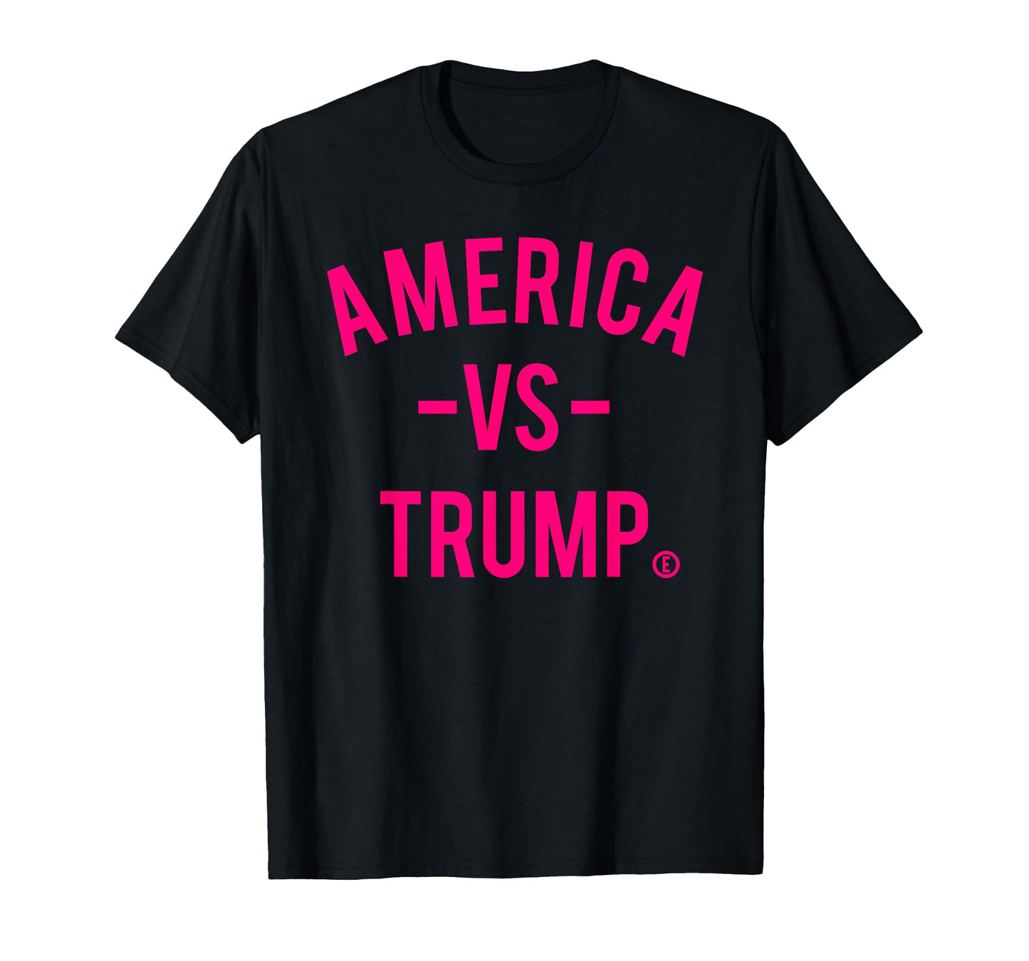 America vs Trump - America Versus Trump T-Shirt