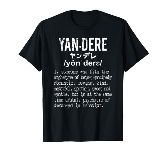 Distressed Yandere Definition T-Shirt - Dere Dere Tee T-Shirt