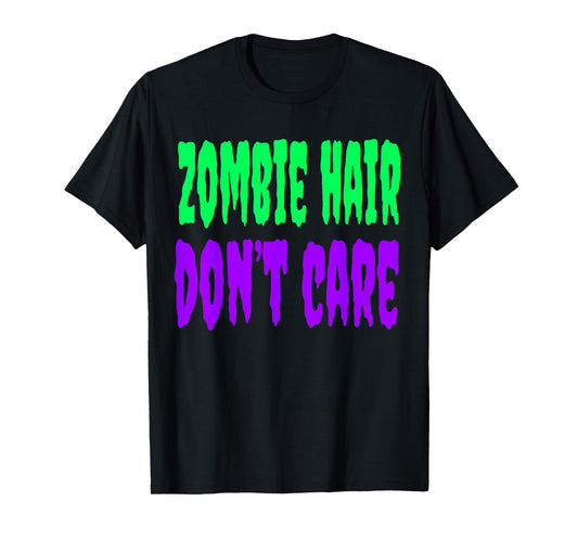 Cute Zombie Hair Dont Care Halloween Shirt