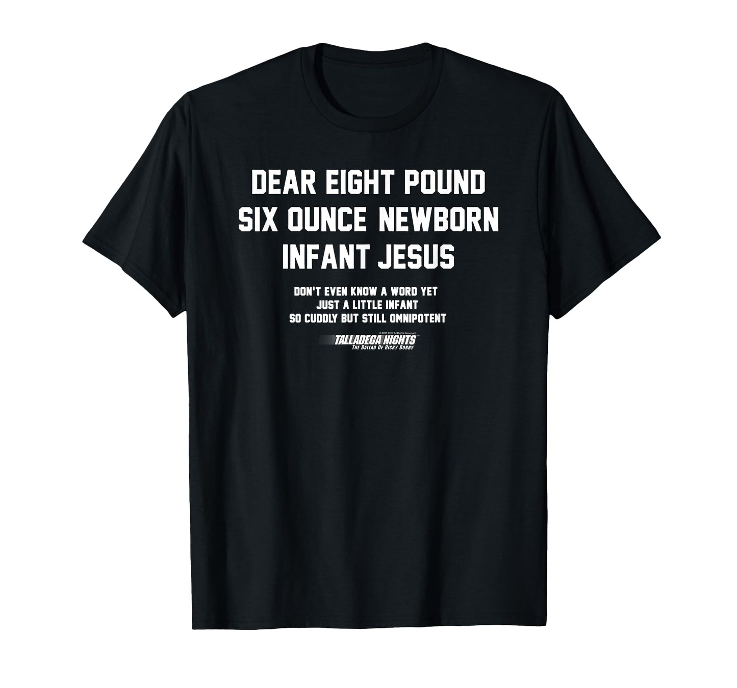 Talladega Nights Dear Baby Jesus Funny Quote Comedy Movie T-Shirt