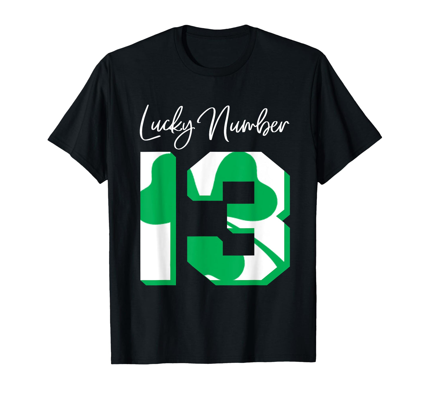 'Lucky Number 13' Awesome Lucky Number Gift Shirt T-Shirt