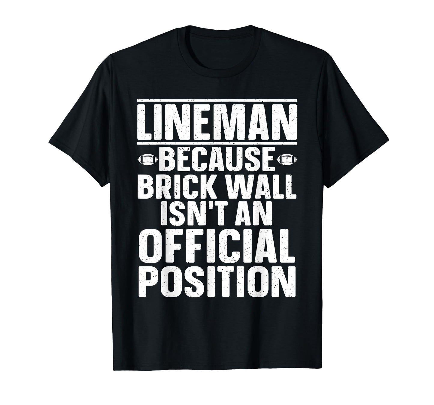 Lineman Football Art For Men Women Football Player Lineman T-Shirt