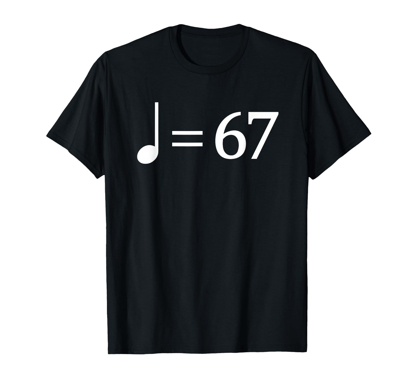 67 Music Meme Slang Musician Kids Funny Music Teacher T-Shirt