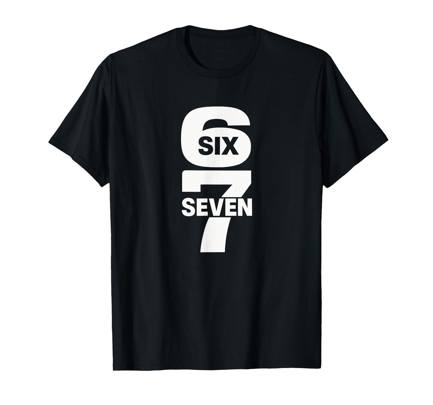 Funny Six Seven 6 7 Meme 67 Numbers T-Shirt