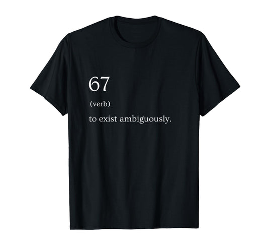 67 Definition Meme T-Shirt