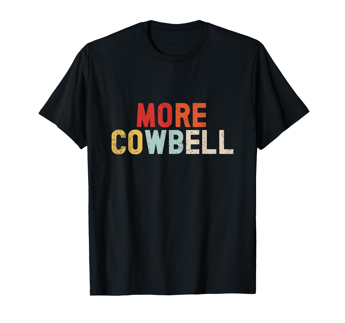 Cow Bell More Cowbell Vintage Funny Drummer Cowbell Funny T-Shirt