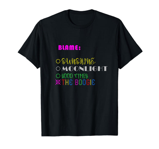 Dont Blame It On The Sunshine Men Women Girls Kids T-Shirt
