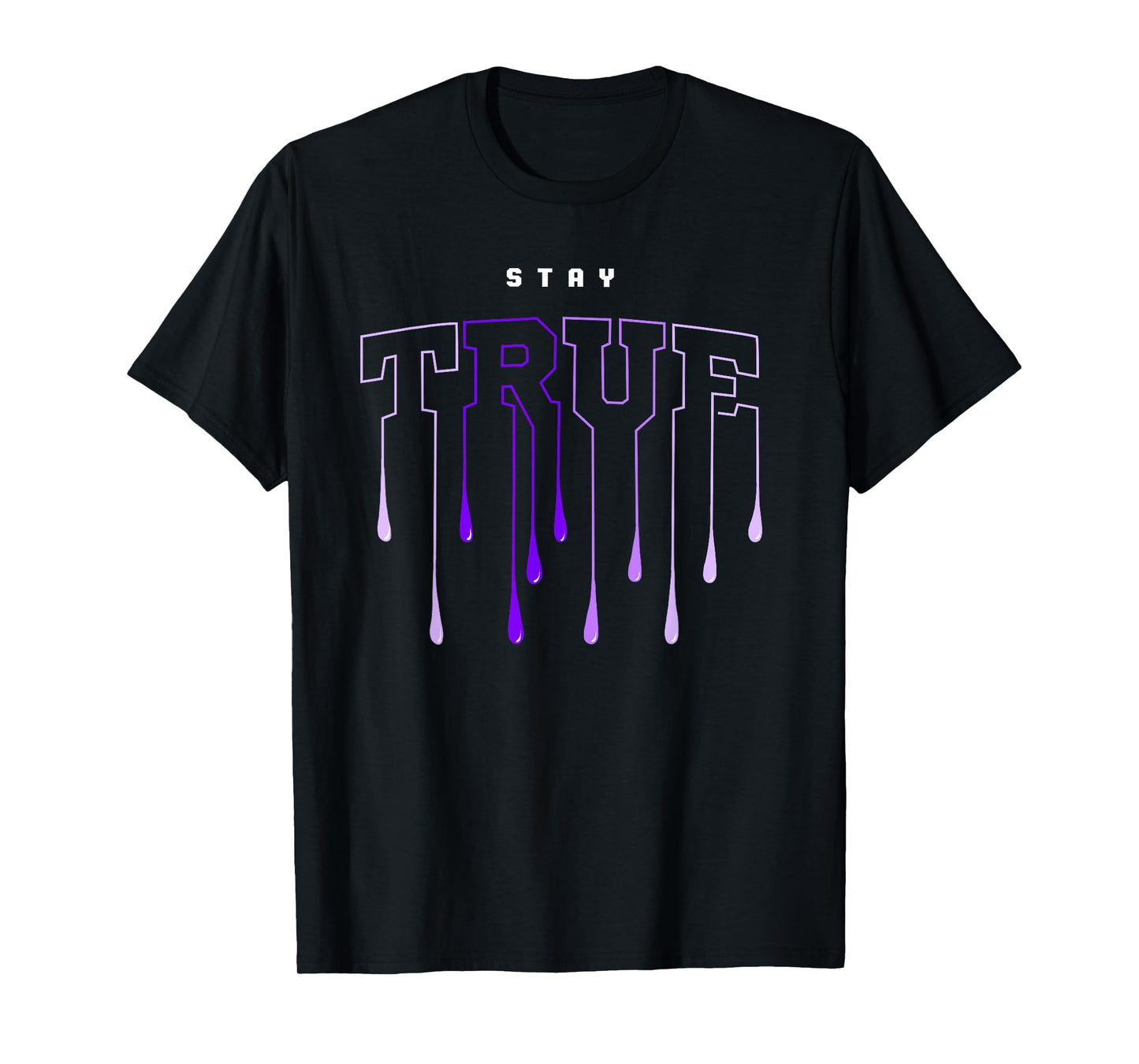 Purple Stay True Purple Color Graphic T-Shirt