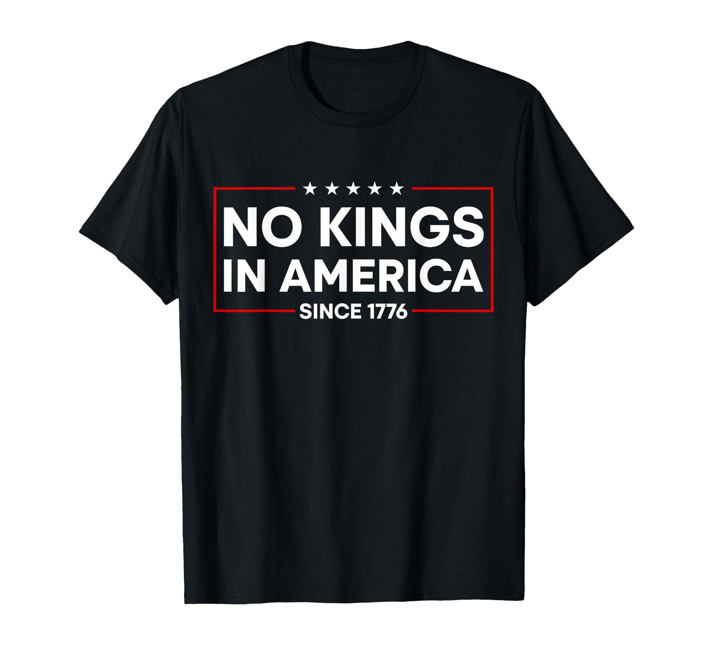 No Kings in America Since 1776 - No Kings Political Protest T-Shirt