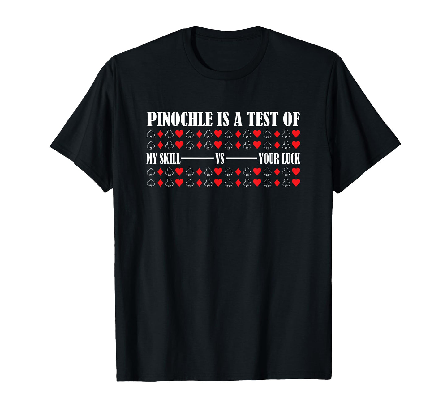 Pinochle Player Funny Pinochle Champion Cards Game Pinochle T-Shirt
