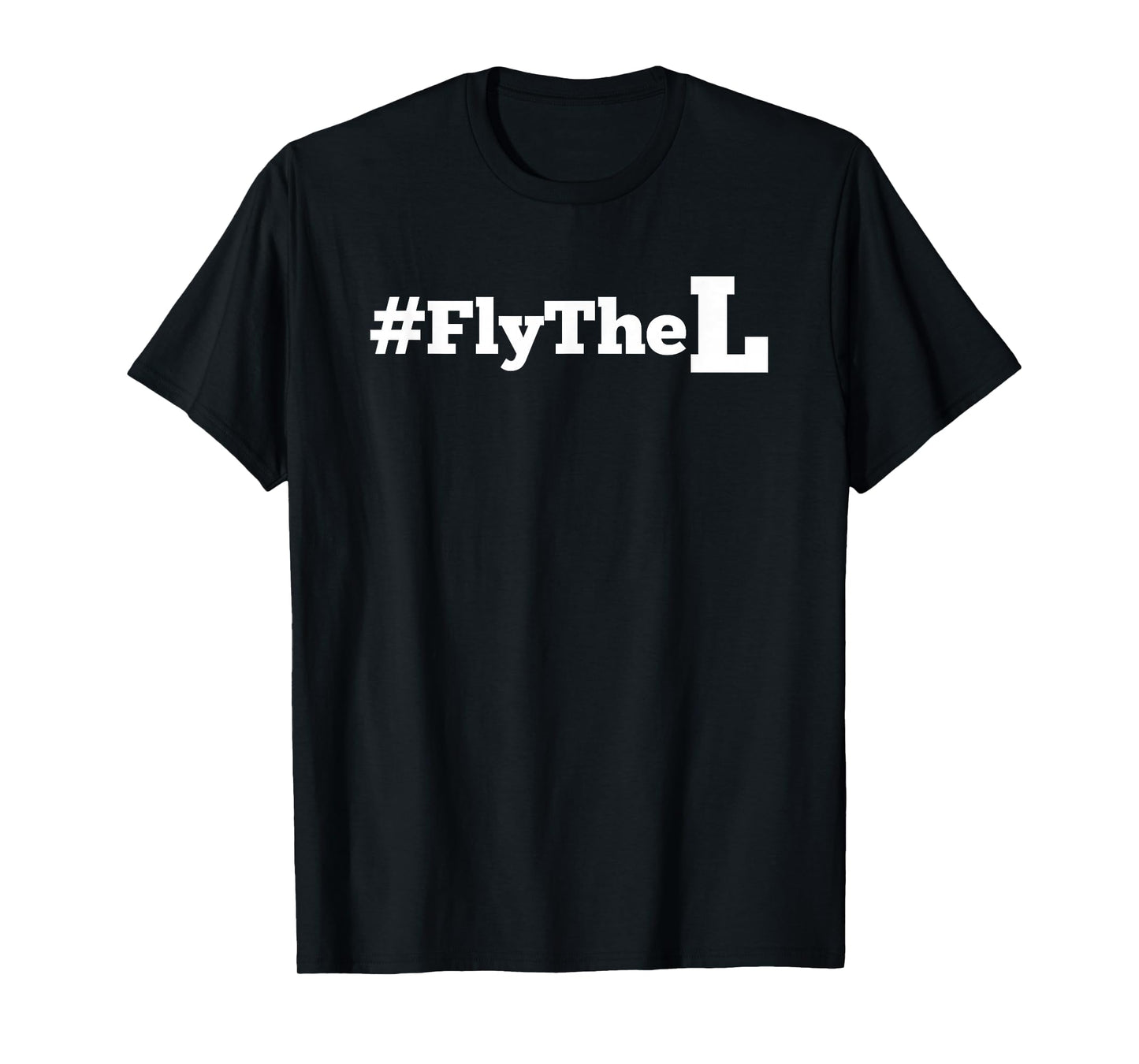 Fly The L Northside Chicago Baseball Losers Flag T Shirt T-Shirt