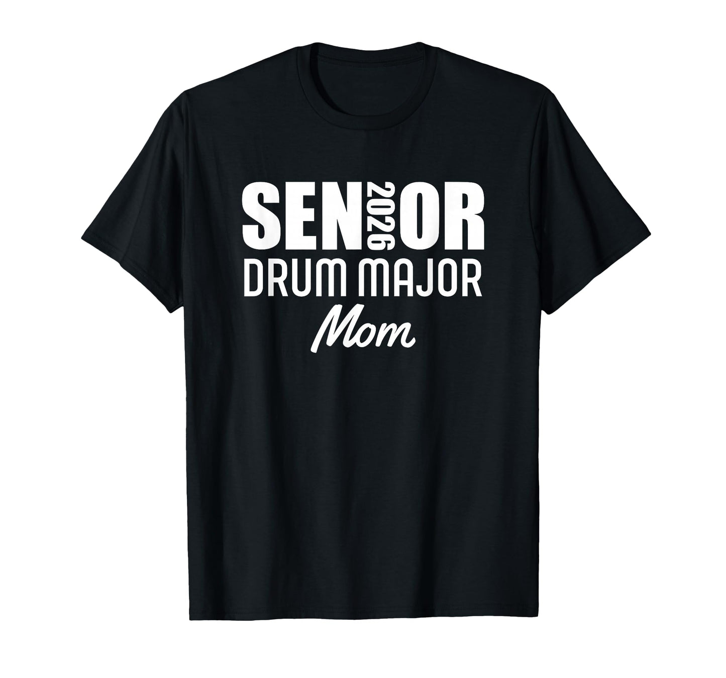 2026 Senior Drum Major Mom 2026 Marching Band T-Shirt