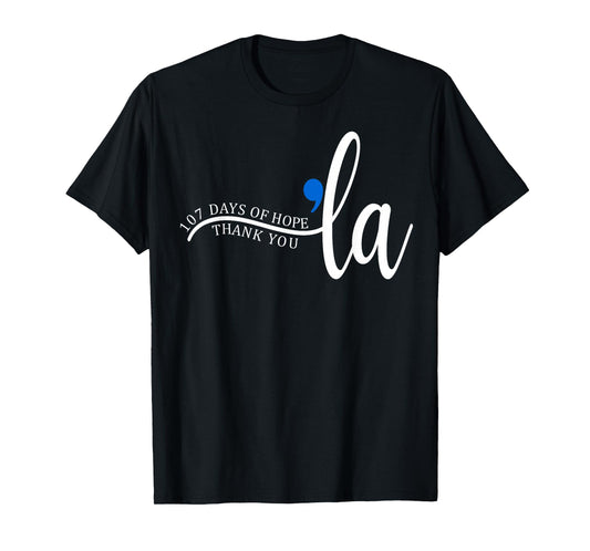 107 Days of Hope Thank You Kamala 107 Days Kamala Harris T-Shirt
