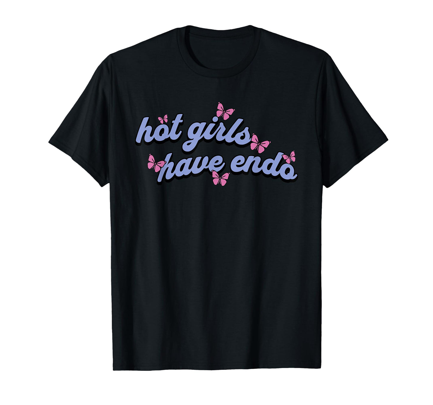 Hot girls have endo Unisex T-Shirt