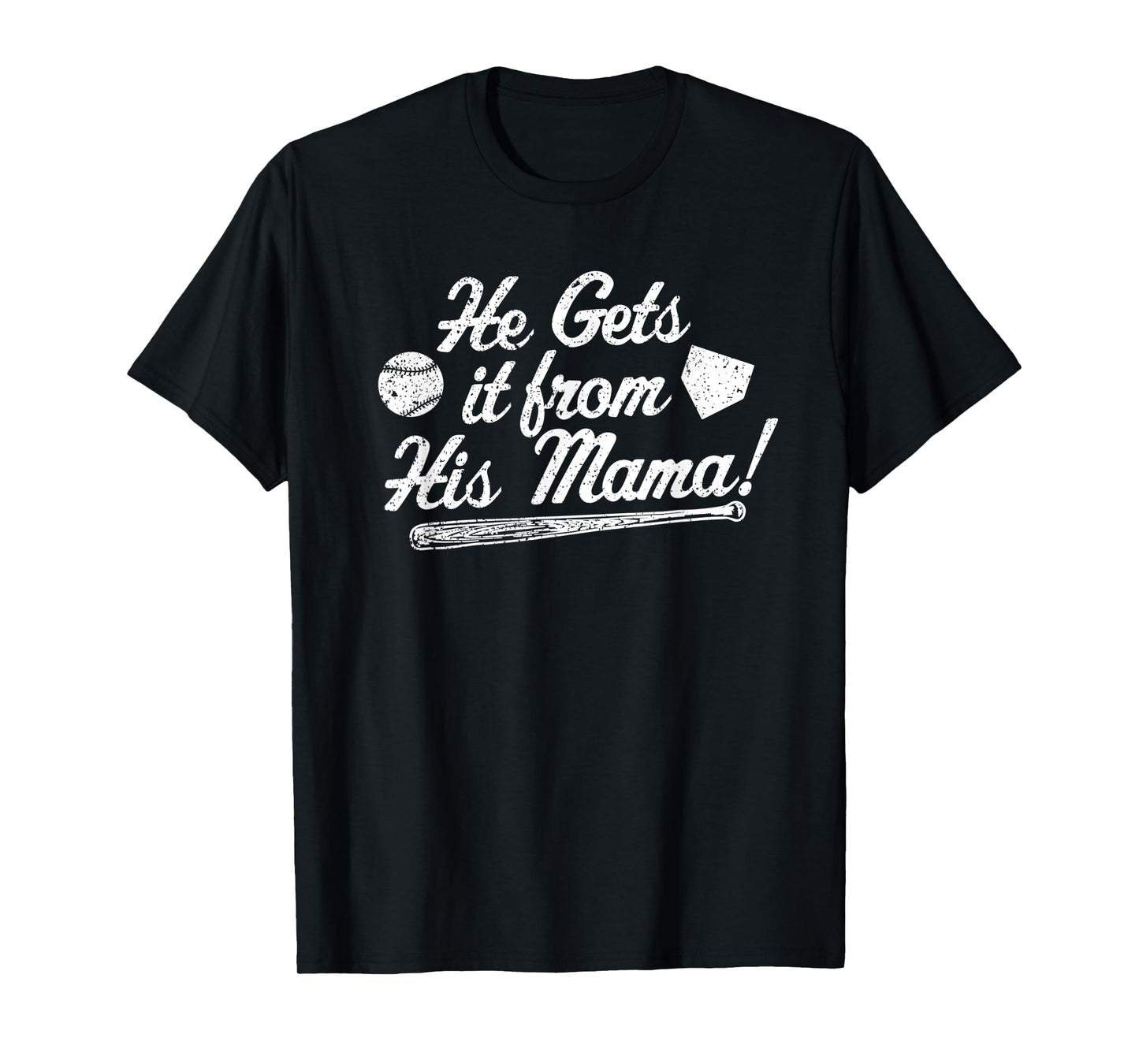 Mom's Baseball Mom He Gets it From his Mama Player's Mom T-Shirt