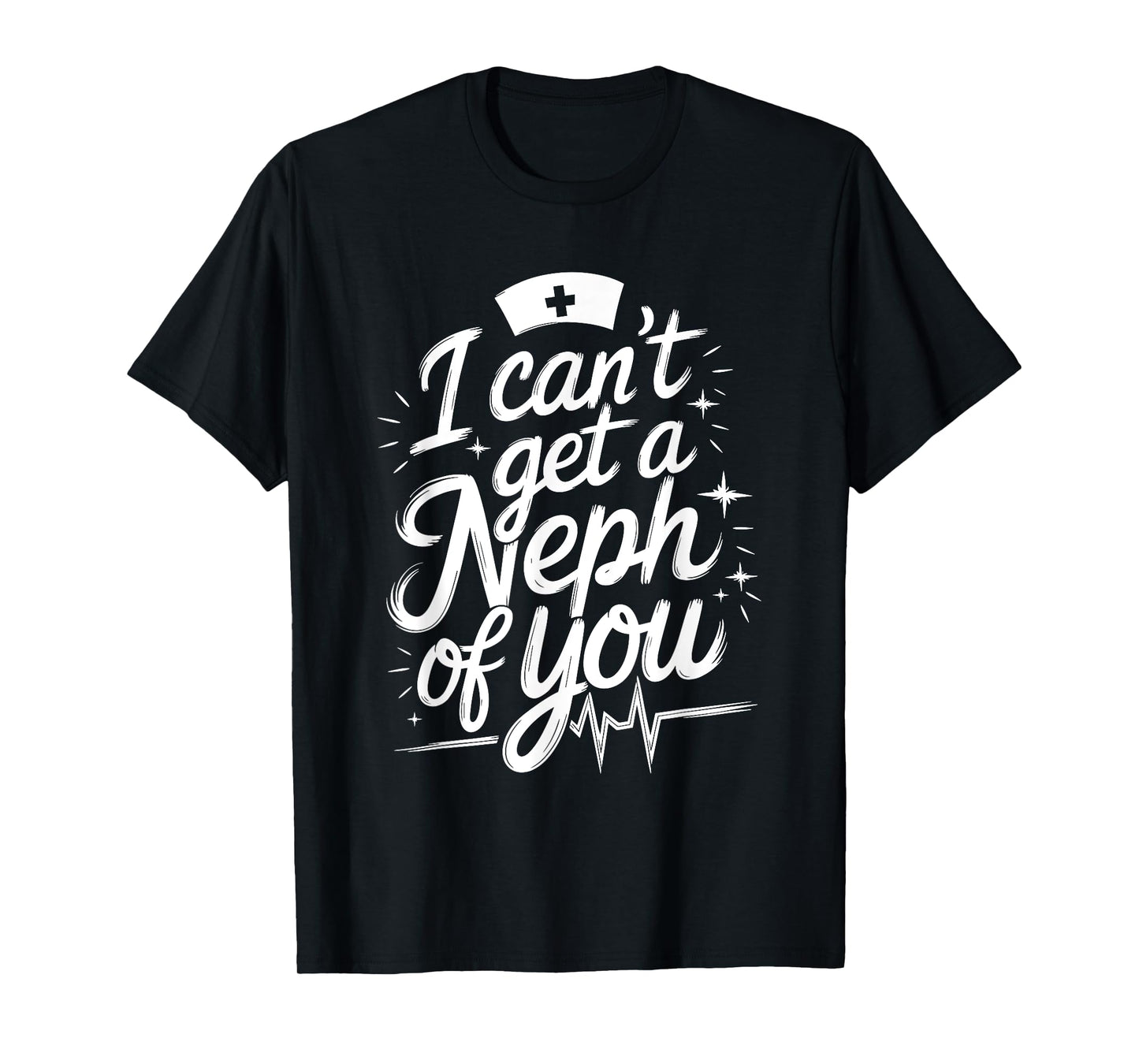 Dialysis Technician Dialysis Tech Quote for Nephrologist T-Shirt