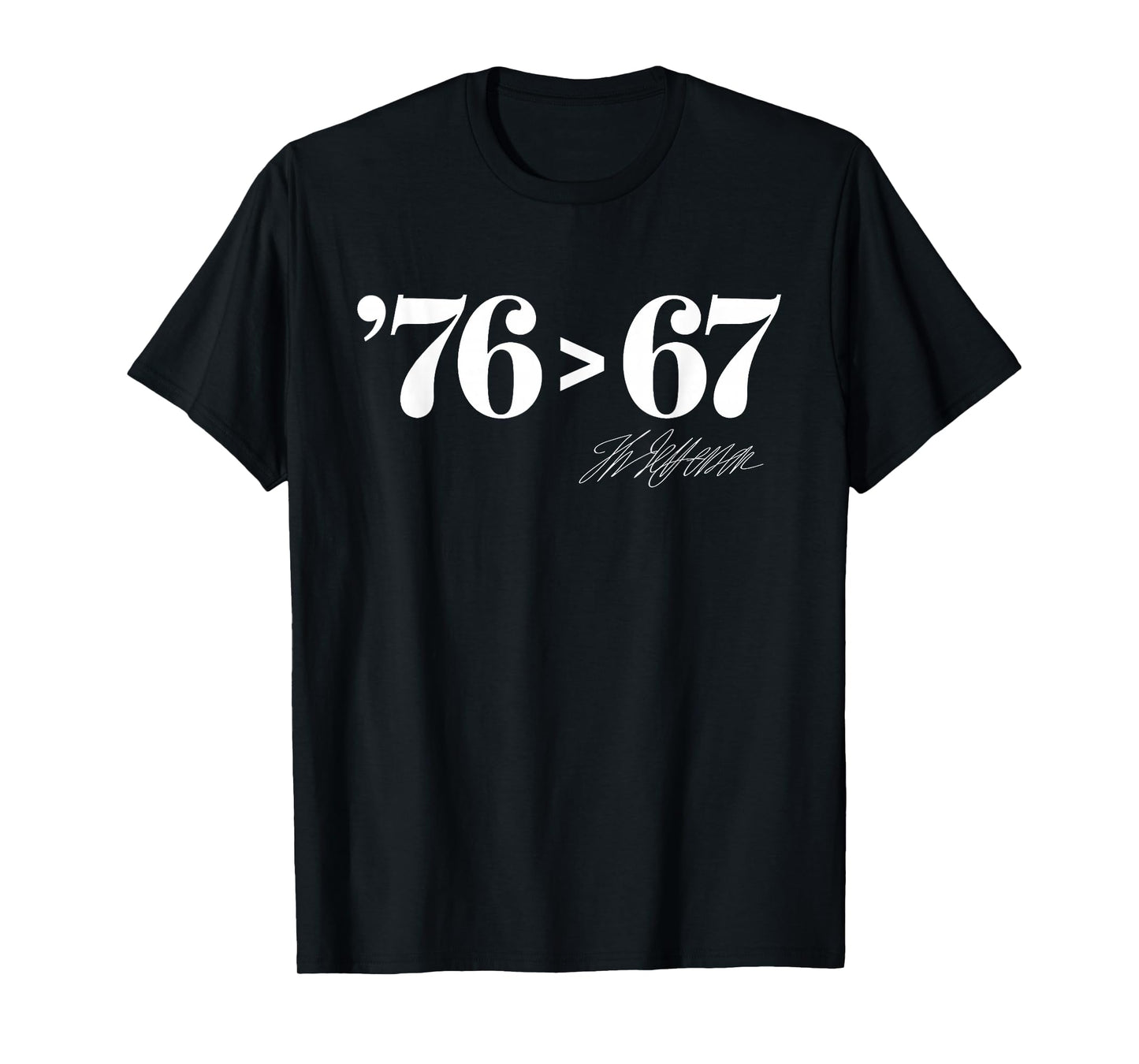 Thomas Jefferson '76 > 67 Self-Evident Minimal Math Humor T-Shirt