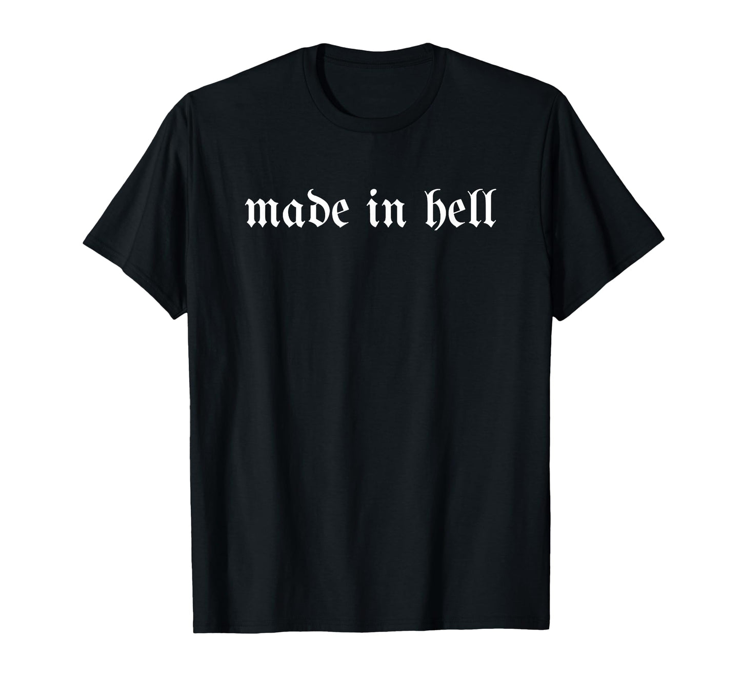 Made in Hell Gothic Aesthetic Design T-Shirt