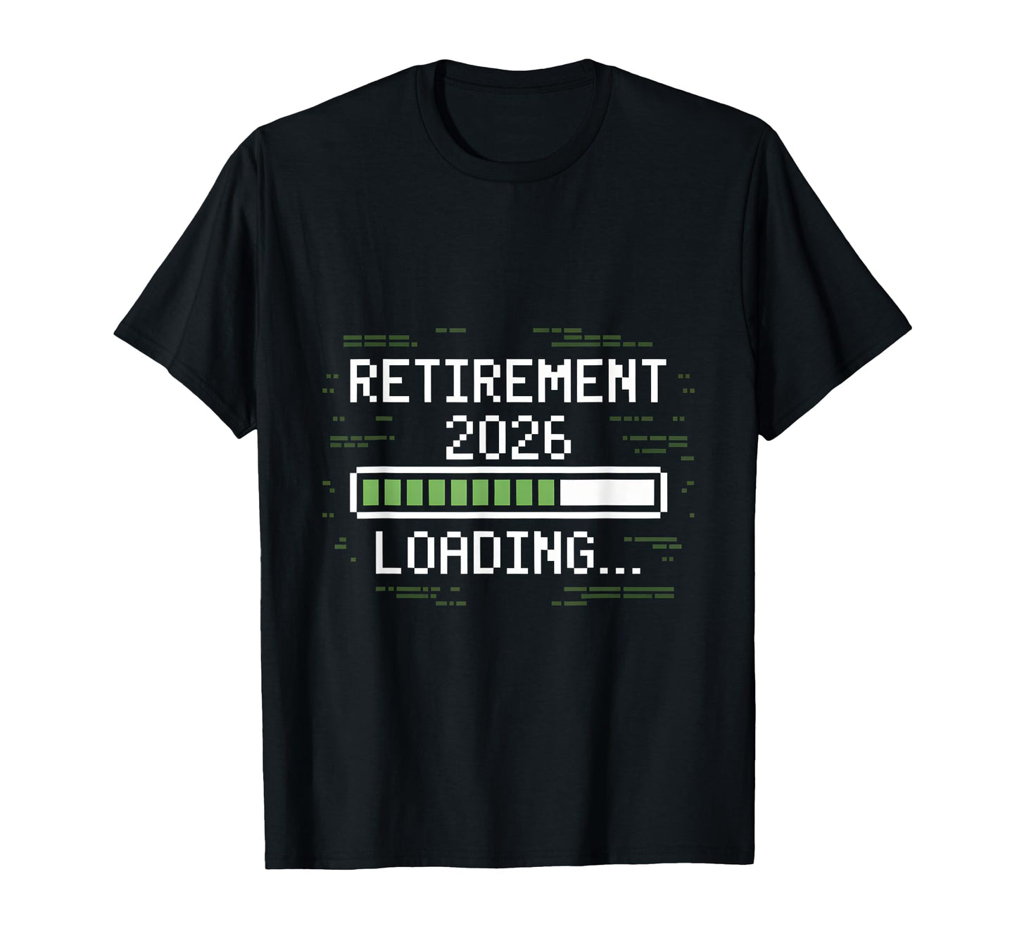 Retirement 2026 Loading Countdown in Progress Pixel T-Shirt