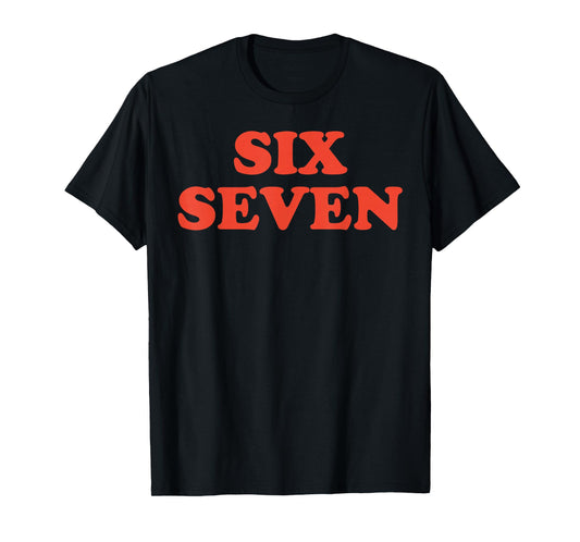 67 Meme Six Seven T-Shirt
