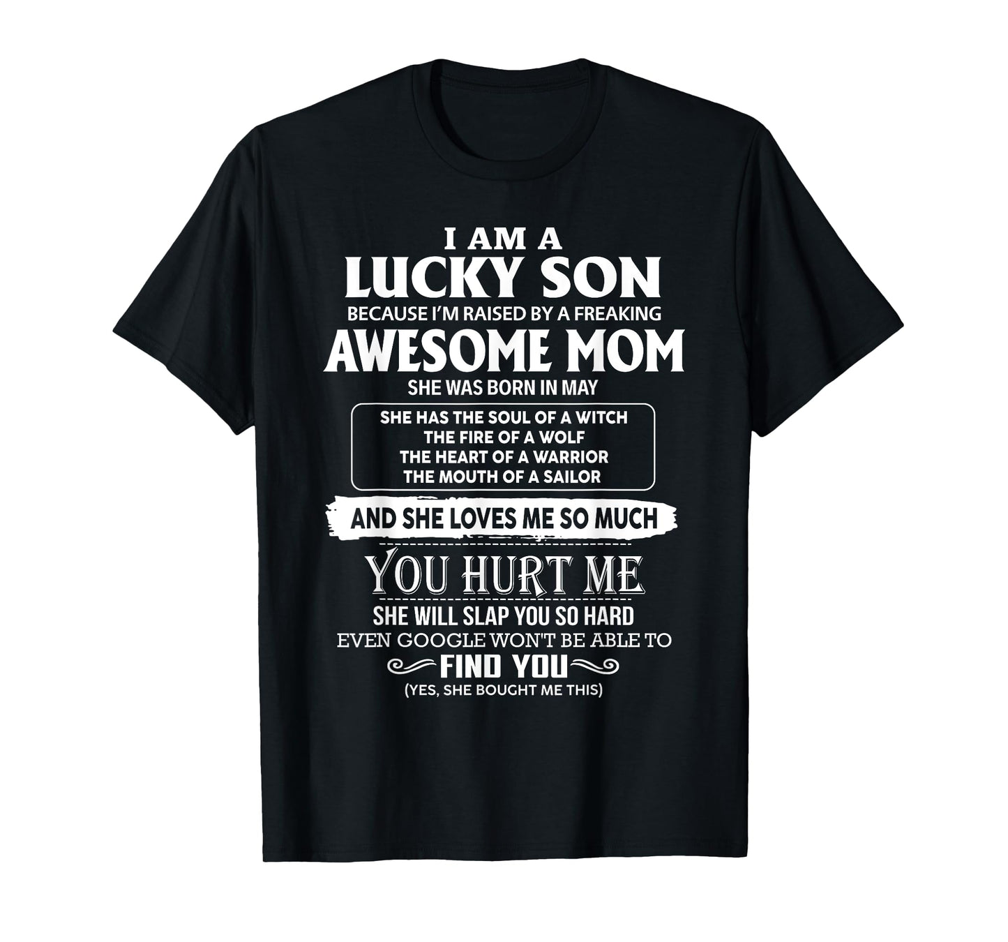 I'm A Lucky Son Of Awesome Mom She Was Born In May T-Shirt