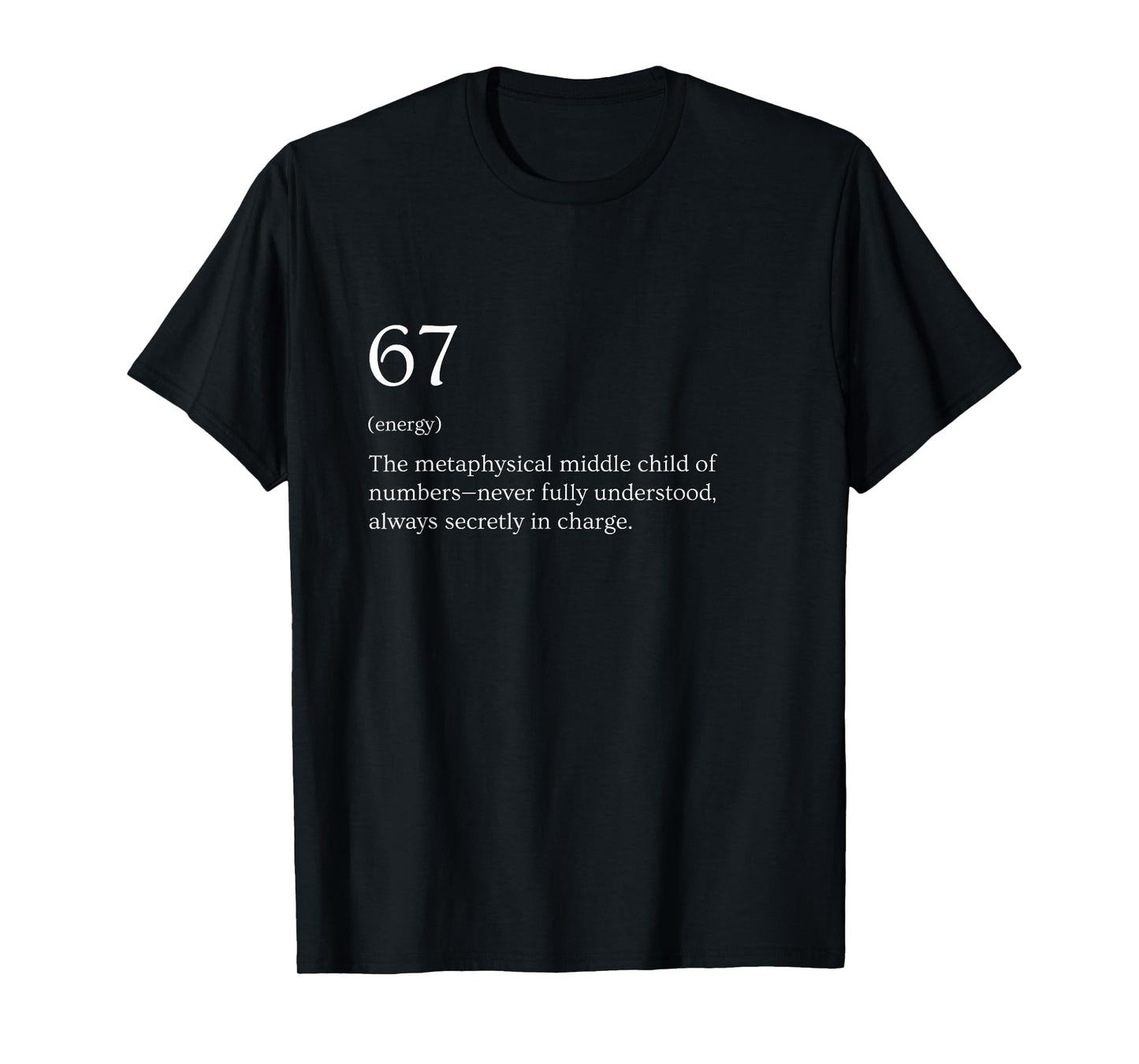67 Definition Meme T-Shirt