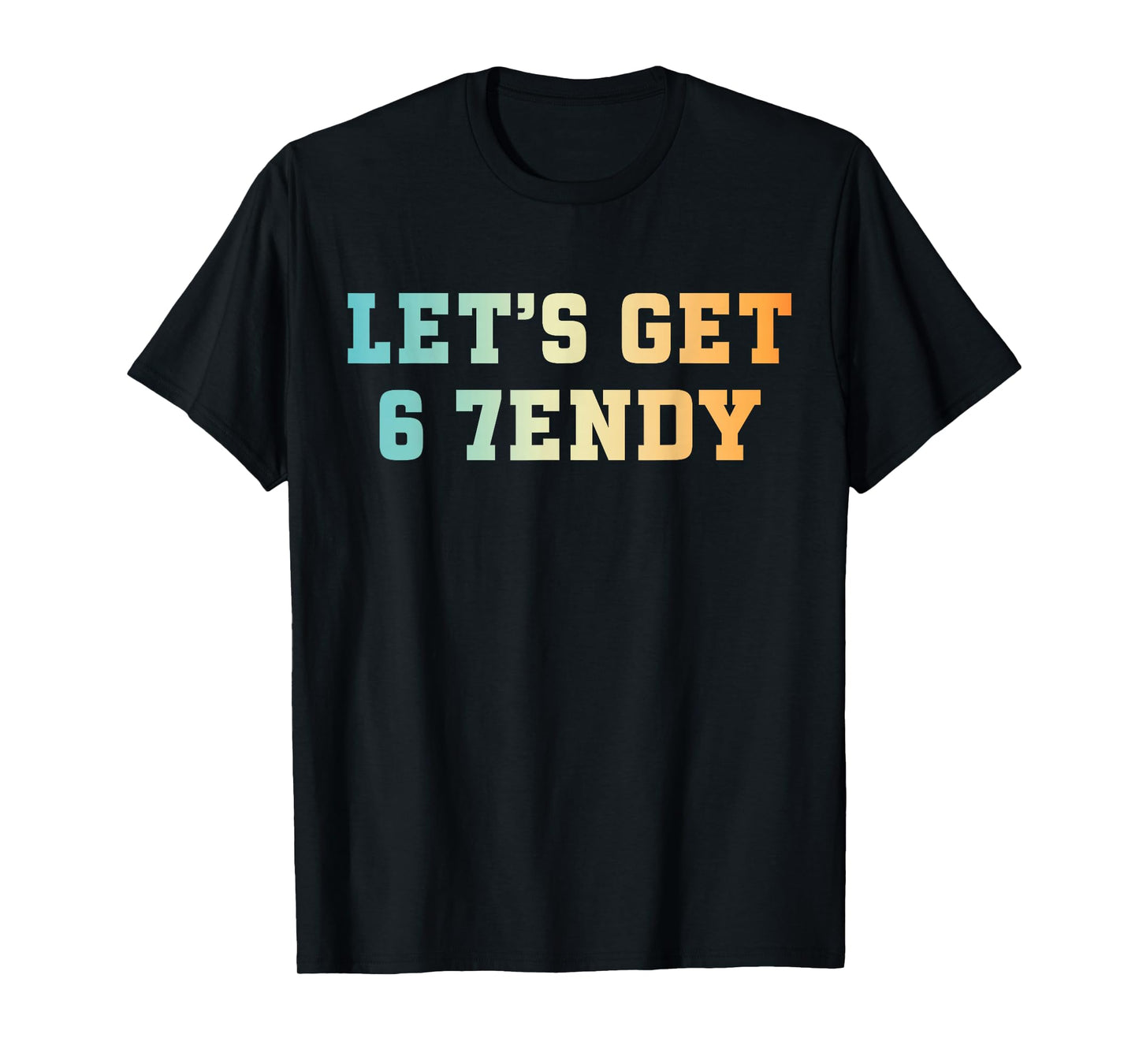 Aura Energy at 67 Funny Six Seven Meme Lets get 6 7endy T-Shirt