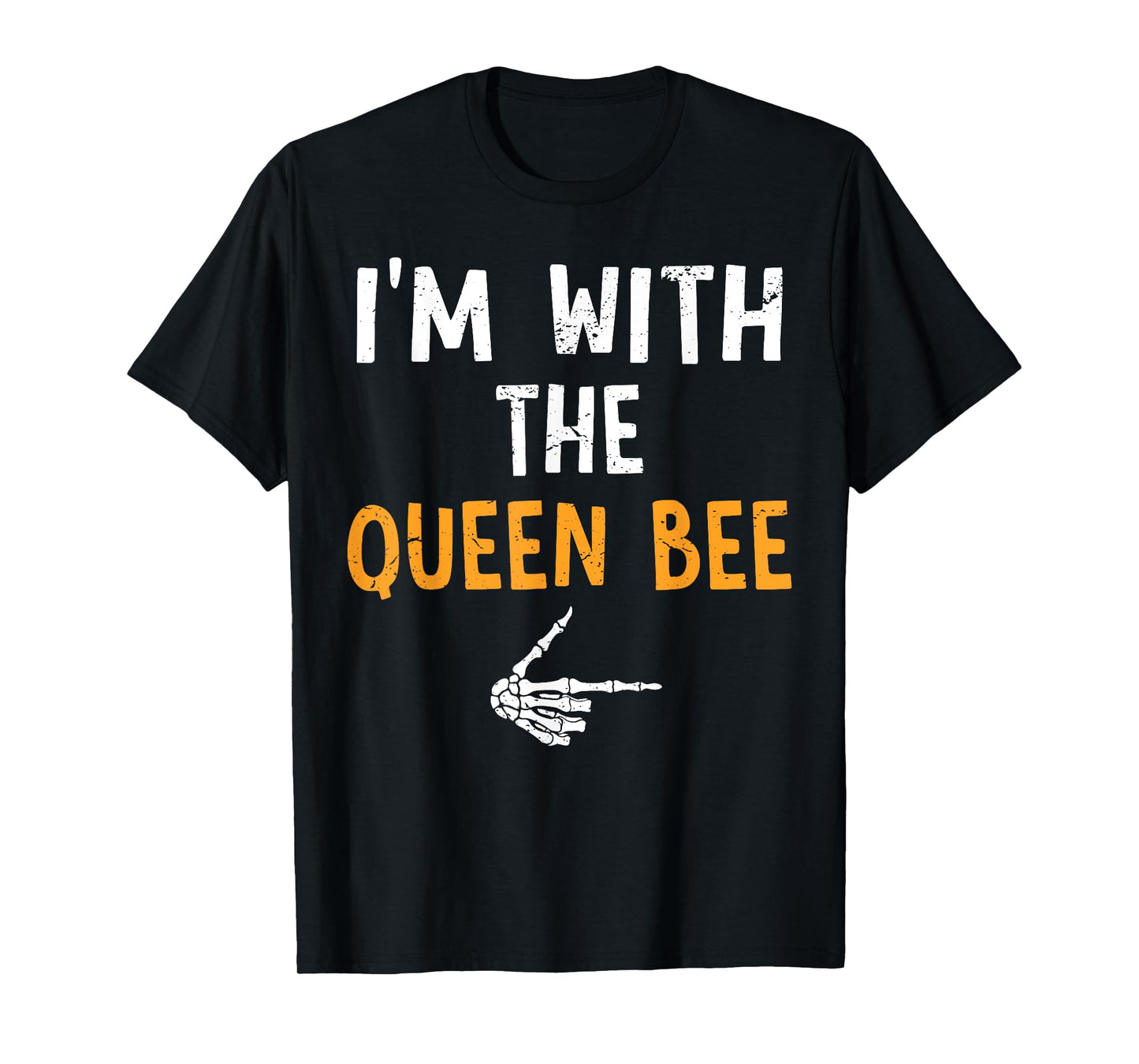 I'm with The Queen Bee Costume Halloween Matching Couple T-Shirt