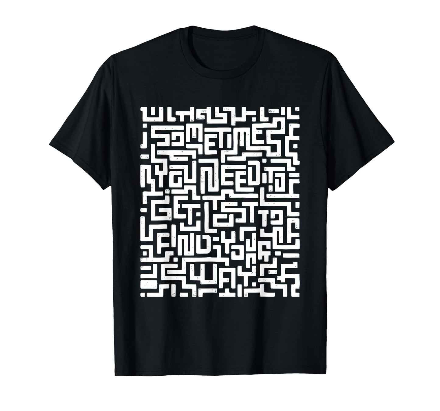 Motivational Labyrinth Tee Optical Illusion Hidden Message T-Shirt