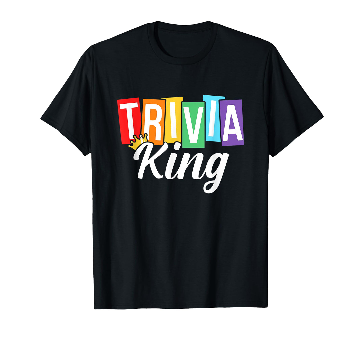 Mens Trivia King Trivia Night Quiz Game Trivia Team Men Funny T-Shirt