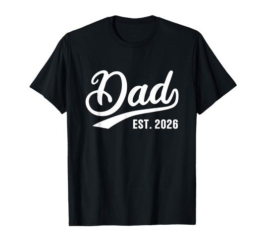 Dad 2026 Father Since 2026 Retro Dad Est 2026 T-Shirt
