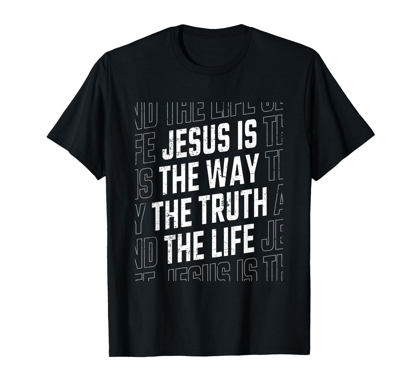 Jesus Christ Way Truth Life Women Men Family Christian Faith T-Shirt